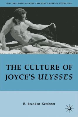 The Culture of Joyce's Ulysses 1137455241 Book Cover