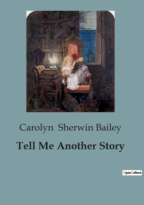 Tell Me Another Story B0CHDN1VPF Book Cover