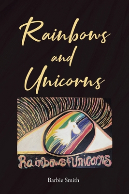 Rainbows and Unicorns B0DMTWMZ8H Book Cover