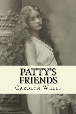 Patty's Friends: Illustrated 1985834898 Book Cover