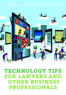 Technology Tips for Lawyers and Other Business ... 1634253442 Book Cover