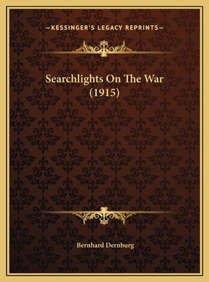 Searchlights On The War (1915) 1169671179 Book Cover