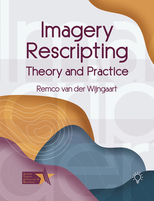 Imagery Rescripting: Theory and Practice 1914010574 Book Cover