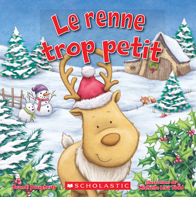 Le Renne Trop Petit [French] 1443196983 Book Cover