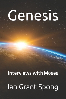 Genesis: Interviews with Moses            Book Cover