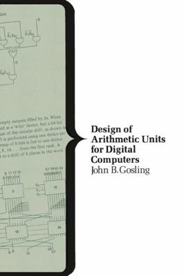 Design of Arithmetic Units for Digital Computers 0333263987 Book Cover