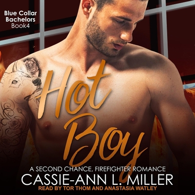 Hot Boy: A Second Chance, Firefighter Romance B08ZD6NNZW Book Cover