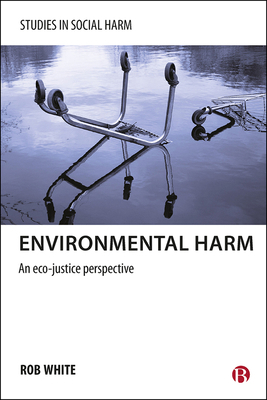 Environmental Harm: An Eco-Justice Perspective 1447300416 Book Cover