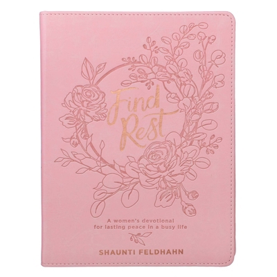 Find Rest: A Woman's Devotional for Lasting Pea... 1642721530 Book Cover