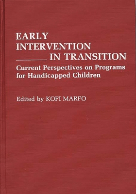 Early Intervention in Transition: Current Persp... 0275934705 Book Cover