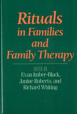 Rituals in Families and Family Therapy 039370064X Book Cover