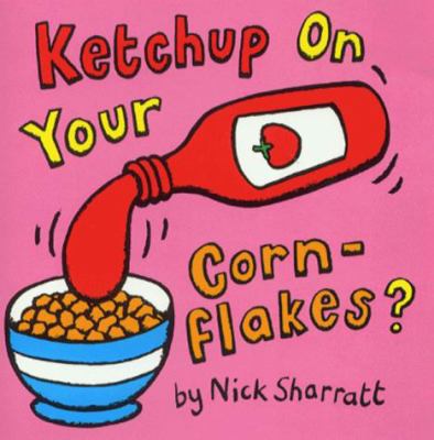 Ketchup on Your Cornflakes 0439013607 Book Cover