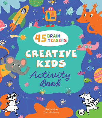 Creative Kids Activity Book B0C73G6851 Book Cover