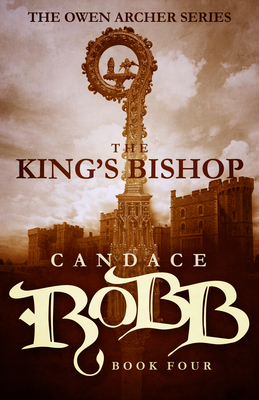 The King's Bishop: The Owen Archer Series - Boo... 1682301044 Book Cover