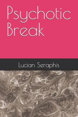 Psychotic Break B0G49H3VJC Book Cover
