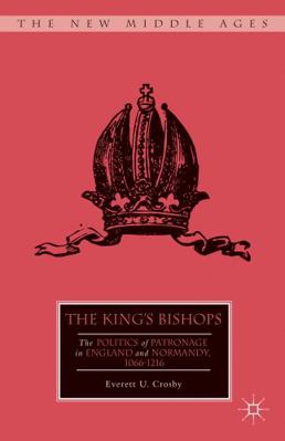The King's Bishops: The Politics of Patronage i... 1137307765 Book Cover