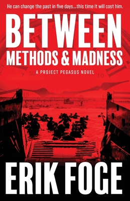 Between Methods & Madness: A Project Pegasus Novel 1961505290 Book Cover