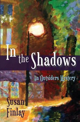 In the Shadows: An Outsiders Mystery 1493544632 Book Cover