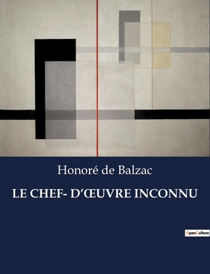 Le Chef- d'Oeuvre Inconnu [French] B0CKH65VL2 Book Cover