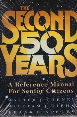 The Second 50 Years: A Reference Manual for Sen... [Large Print] 1557785317 Book Cover