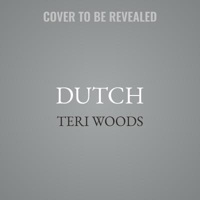 Dutch: The First of a Trilogy 1982654953 Book Cover
