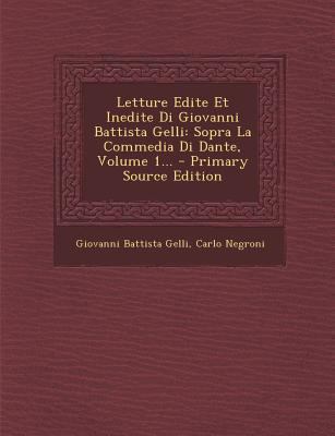 Letture Edite Et Inedite Di Giovanni Battista G... [Italian] 1293200379 Book Cover