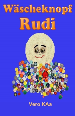 Wäscheknopf Rudi: Vorlesegeschichte mit Ausmals... [German] B08TZHGN4N Book Cover