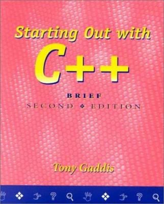 Starting Out with the C++ (2nd Brief Edition) 1576760405 Book Cover