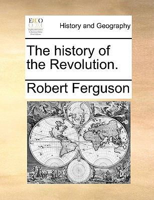 The History of the Revolution. 1140655051 Book Cover