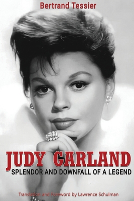 Judy Garland - Splendor and Downfall of a Legend B0BYR5R46W Book Cover