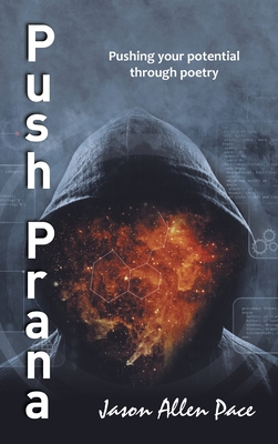 Push Prana: Pushing Your Potential Through Poetry 166554466X Book Cover
