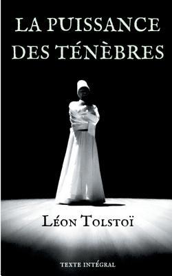 La Puissance des ténèbres: Pièce de théâtre de ... [French] 232203679X Book Cover