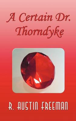 A Certain Dr. Thorndyke 1781392005 Book Cover