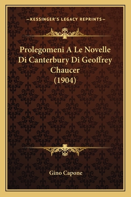 Prolegomeni A Le Novelle Di Canterbury Di Geoff... [Italian] 1167508335 Book Cover