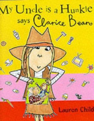 My Uncle Is a Hunkle Says Clarice Bean 1841213993 Book Cover