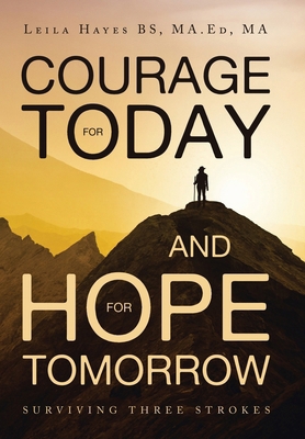 Courage for Today and Hope for Tomorrow: Surviv... B0CXDNF8S7 Book Cover