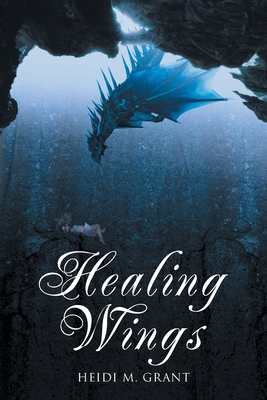 Healing Wings 1643003151 Book Cover