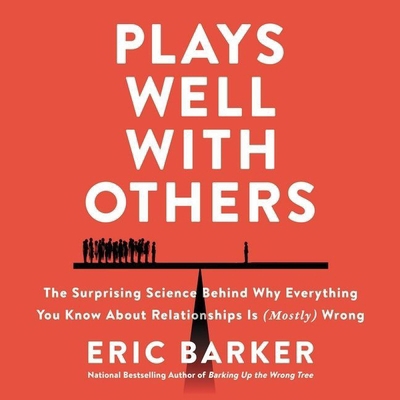 Plays Well with Others: The Surprising Science ... B09SQNFKJH Book Cover