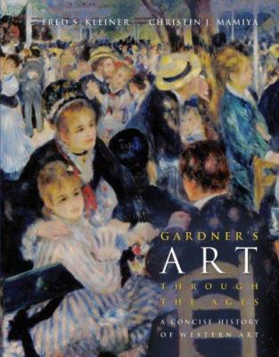 Gardner S Art Through the Ages: A Concise Histo... 0534605117 Book Cover