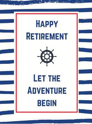 Retirement book to sign (Hardcover): Happy Reti... 1912817896 Book Cover