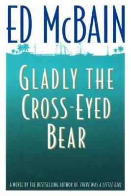 Gladly the Cross-Eyed Bear (Matthew Hope Myster... 0446519898 Book Cover