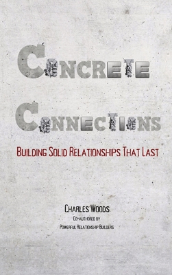 Concrete Connections: Building Solid Relationsh... B0BRSJXMWX Book Cover