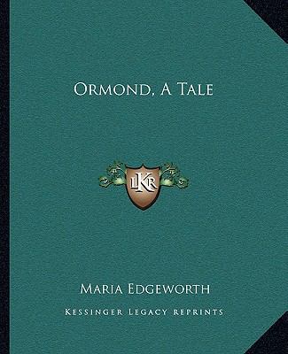 Ormond, A Tale 116267802X Book Cover