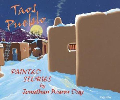 Taos Pueblo: Painted Stories 157416080X Book Cover