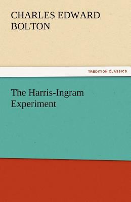 The Harris-Ingram Experiment 3842482493 Book Cover
