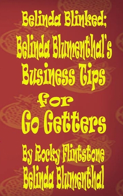 Belinda Blinked; Belinda Blumenthal's Business ... B0CK3MYHZB Book Cover