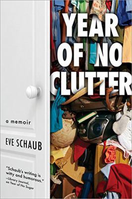 Year of No Clutter: A Memoir 1492633550 Book Cover