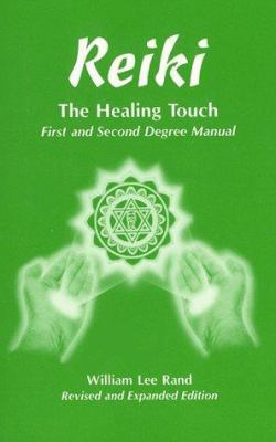 Reiki the Healing Touch: First & Second Degree ... 0963156705 Book Cover