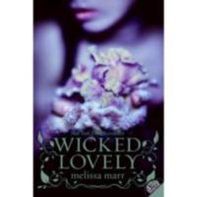 Wicked Lovely 0061214671 Book Cover