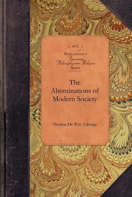 The Abominations of Modern Society 1429019131 Book Cover